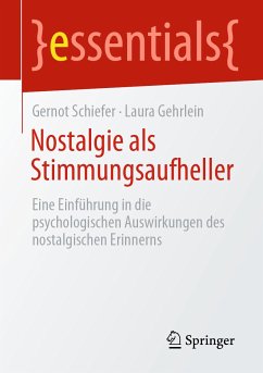 Nostalgie als Stimmungsaufheller (eBook, PDF) - Schiefer, Gernot; Gehrlein, Laura