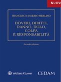 Doveri, Diritti, Danno, Dolo, Colpa e Responsabilita' (eBook, ePUB) Doveri, Diritti, Danno, Dolo, Colpa e Responsabilita' (eBook, ePUB)