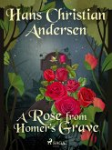 A Rose from Homer's Grave (eBook, ePUB) A Rose from Homer's Grave (eBook, ePUB)