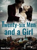 Twenty-six Men and a Girl (eBook, ePUB)