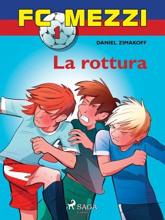 FC Mezzi 1 - La rottura (eBook, ePUB) - Zimakoff, Daniel