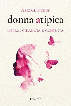 Donna Atipica (eBook, ePUB) - Dodds, Abigail