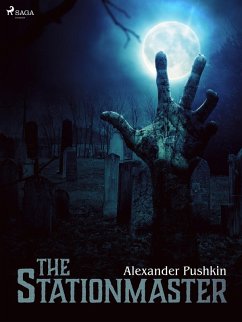The Stationmaster (eBook, ePUB) - Pushkin, Aleksandr