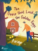 The Goose that Laid the Golden Eggs (eBook, ePUB)