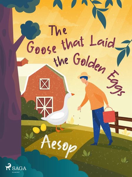 The Goose that Laid the Golden Eggs (eBook, ePUB)