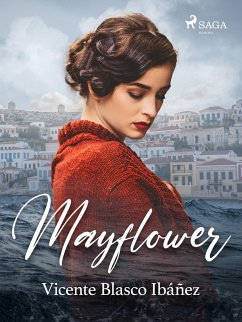 Mayflower (eBook, ePUB) - Ibañez, Vicente Blasco
