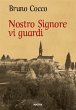 Nostro Signore vi guardi (eBook, ePUB) - Bild 1