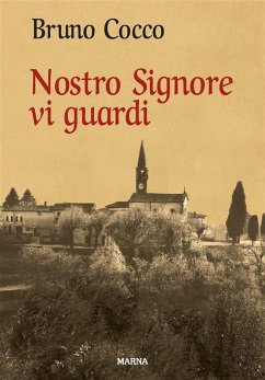 Nostro Signore vi guardi (eBook, ePUB) Cover Nostro Signore vi guardi (eBook, ePUB)