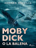 Moby Dick o La balena (eBook, ePUB)