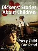 Dickens' Stories About Children Every Child Can Read (eBook, ePUB)