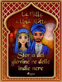 Cover Storia del giovine re delle indie nere (Le Mille e Una Notte 10) (eBook, ePUB)