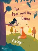 The Fox and the Crow (eBook, ePUB)