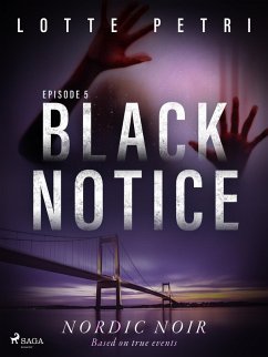 Black Notice: Episode 5 (eBook, ePUB) - Petri, Lotte