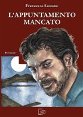 L'appuntamento mancato (eBook, ePUB)