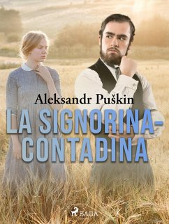 La signorina-contadina (eBook, ePUB) - Pushkin, Aleksandr