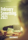 February Something, 2021 (eBook, ePUB)