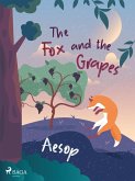 The Fox and the Grapes (eBook, ePUB)