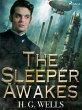 The Sleeper Awakes (eBook, ePUB) - Bild 1