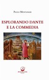 Esplorando Dante e la Commedia (eBook, ePUB)