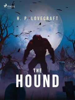 The Hound (eBook, ePUB) - Lovecraft, H. P.