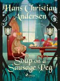Soup on a Sausage Peg (eBook, ePUB) Soup on a Sausage Peg (eBook, ePUB)