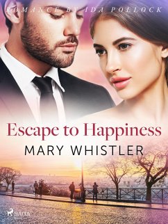 Escape to Happiness (eBook, ePUB) - Whistler, Mary