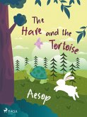 The Hare and the Tortoise (eBook, ePUB)