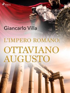 L'impero romano: Ottaviano Augusto (eBook, ePUB) - Villa, Giancarlo