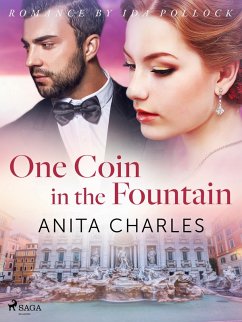 One Coin in the Fountain (eBook, ePUB) - Charles, Anita