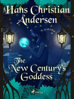The New Century's Goddess (eBook, ePUB) - Andersen, H. C.
