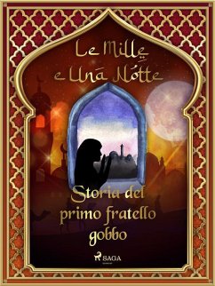 Cover Storia del primo fratello gobbo (Le Mille e Una Notte 35) (eBook, ePUB)