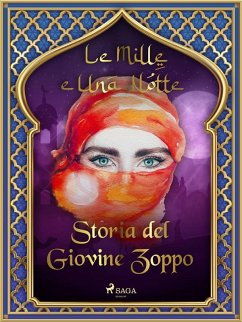Cover Storia del Giovine Zoppo (Le Mille e Una Notte 34) (eBook, ePUB)