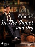 In the Sweet Dry and Dry (eBook, ePUB)