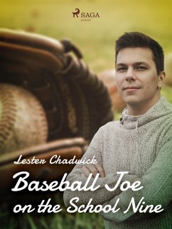Baseball Joe on the School Nine (eBook, ePUB) - Chadwick, Lester