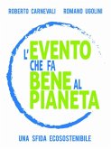 L'evento che fa bene al pianeta (eBook, ePUB) L'evento che fa bene al pianeta (eBook, ePUB)