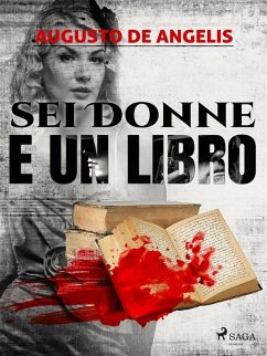 Sei donne e un libro (eBook, ePUB) - De Angelis, Augusto