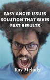 Easy Anger Issues Solution That Gives Fast Results (eBook, ePUB)