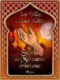 Storia del Mercante cristiano (Le Mille e Una Notte 29) (eBook, ePUB)