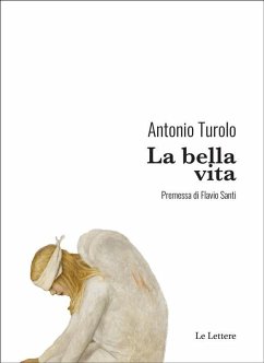 La bella vita (eBook, ePUB) - Turolo, Antonio