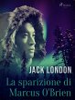 La sparizione di Marcus O'Brien (eBook,... - Bild 1