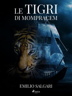 Le tigri di Mompracem (eBook, ePUB) - Salgari, Emilio