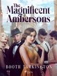 The Magnificent Ambersons (eBook, ePUB) - Bild 1
