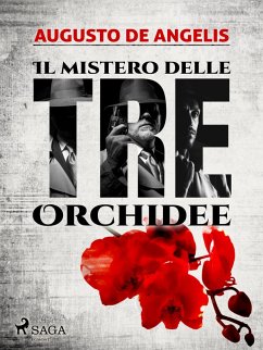 Il mistero delle tre orchidee (eBook, ePUB) - De Angelis, Augusto