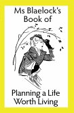 Planning a Life Worth Living (Ms Blaelock's Books, #5) (eBook, ePUB)