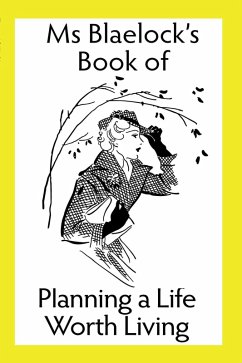 Cover Planning a Life Worth Living (Ms Blaelock's Books, #5) (eBook, ePUB)