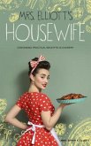 Mrs. Elliott's Housewife (eBook, ePUB)