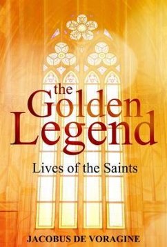 The Golden Legend (eBook, ePUB) - De Voragine, Jacobus