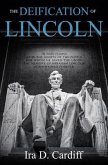 The Deification of Lincoln (eBook, ePUB)