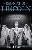 The Deification of Lincoln (eBook, ePUB) The Deification of Lincoln (eBook, ePUB)