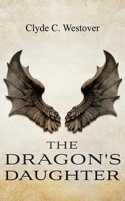 The Dragon's Daughter (eBook, ePUB) The Dragon's Daughter (eBook, ePUB)